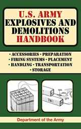 9781616080082-1616080086-U.S. Army Explosives and Demolitions Handbook (US Army Survival)