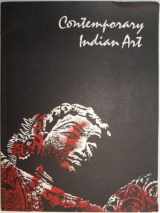 9780934349000-0934349002-Contemporary Indian Art from the Chester and Davida Herwitz Family Collection