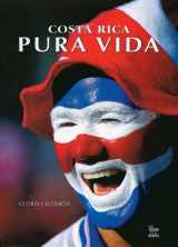 9789589698297-9589698298-Costa Rica Pura Vida / The Life of Costa Rica (Spanish Edition)