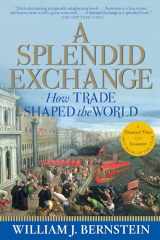 9780802144164-0802144160-A Splendid Exchange: How Trade Shaped the World