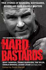 9781849013673-1849013675-The Mammoth Book of Hard Bastards (Mammoth Books) by Barratt, Robin (2011) Paperback