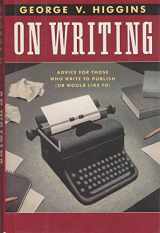 9780805011807-0805011803-On Writing: Advice for Those Who Write to Publish (Or Would Like to)