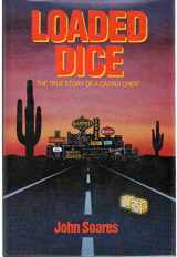 9780878334605-0878334602-Loaded Dice - The True Story of a Casino Cheat
