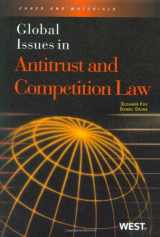 9780314183620-0314183620-Global Issues in Antitrust and Competition Law