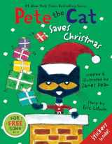 9780062110626-0062110624-Pete the Cat Saves Christmas: Includes Sticker Sheet! A Christmas Holiday Book for Kids