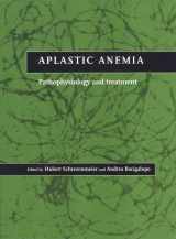 9780521641012-0521641012-Aplastic Anemia: Pathophysiology and Treatment