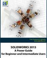9781511798426-1511798424-SOLIDWORKS 2015: A Power Guide for Beginner and Intermediate Users