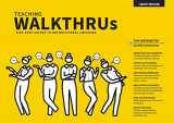 9781912906765-1912906767-Teaching WalkThrus: Visual Step-by-Step Guides to Essential Teaching Techniques