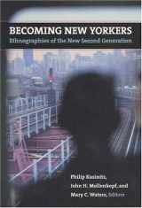 9780871544360-0871544369-Becoming New Yorkers: Ethnographies of the New Second Generation