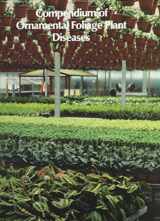 9780890540770-0890540772-Compendium of Ornamental Foliage Plant Diseases