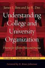 9781579227692-1579227694-Understanding College and University Organization: Theories for Effective Policy and Practice: Volume II ― Dynamics of the System