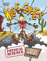 9781669032755-1669032752-Wile E. Coyote's Physical Science for Super Geniuses in Training (Wile E. Coyote, Physical Science Genius)