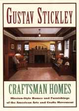 9780517147979-0517147971-Gustav Stickley: Craftsman Home