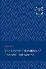 9781421435961-1421435969-The Liberal Education of Charles Eliot Norton