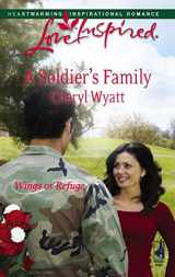 9780373874743-037387474X-A Soldier's Family (Wings of Refuge, Book 2) (Love Inspired #438)