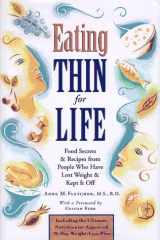 9781576300206-157630020X-Eating Thin for Life: Food Secrets & Recipes from People Who Have Lost Weight & Kept It Off