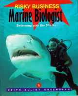 9781567111569-1567111564-Risky Business - Marine Biologist