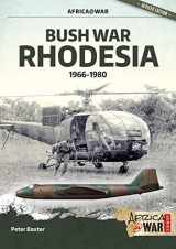 9781912866908-1912866900-Bush War Rhodesia: 1966-1980 (Africa@War)
