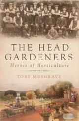 9781845132835-1845132831-The Head Gardeners