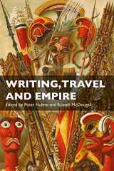 9781845113049-1845113047-Writing, Travel and Empire (International Library of Colonial History)