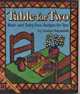 9781570670190-1570670196-Table for Two: Meat- and Dairy- Free Recipes for Two