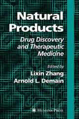 9781588293831-1588293831-Natural Products: Drug Discovery and Therapeutic Medicine