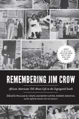 9781620970270-1620970279-Remembering Jim Crow: African Americans Tell About Life in the Segregated South