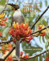 9781925546958-1925546950-Encounters With Australian Birds: Finding inspirations from Australia's amazing birdlife