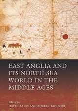 9781783270361-1783270365-East Anglia and its North Sea World in the Middle Ages