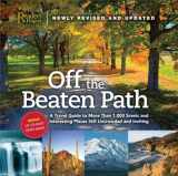 9780762107940-0762107944-Off the Beaten Path: A Travel Guide to More Than 1000 Scenic and Interesting Places Still Uncrowded and Inviting