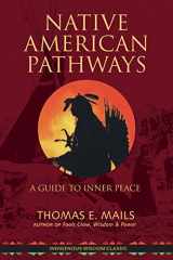 9781937462062-1937462064-Secret Native American Pathways: A Guide to Inner Peace