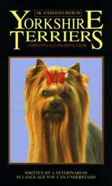 9780793825554-0793825555-Dr. Ackerman's Book of the Yorkshire Terrier