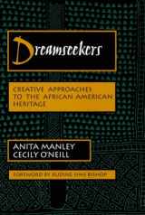 9780435070458-0435070452-Dreamseekers: Creative Approaches to the African-American Heritage (Dimensions of Drama Series)