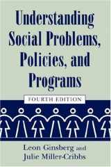 9781570035814-1570035814-Understanding Social Problems, Policies, and Programs (Social Problems and Social Issues)