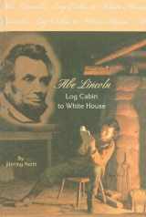 9780780778627-0780778626-Abe Lincoln: Log Cabin to White House