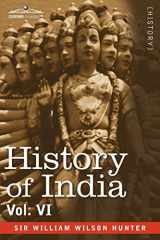9781605205007-1605205001-History of India, in Nine Volumes: Vol. VI - From the First European Settlements to the Founding of the English East India Company