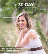 9781624145711-162414571X-The 30-Day Thyroid Reset Plan: Disarming the 7 Hidden Triggers That are Keeping You Sick