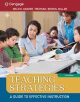 9781305960787-1305960785-Teaching Strategies: A Guide to Effective Instruction