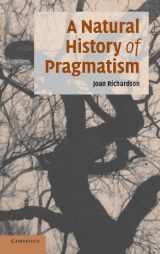 9780521837484-0521837480-A Natural History of Pragmatism: The Fact of Feeling from Jonathan Edwards to Gertrude Stein (Cambridge Studies in American Literature and Culture, Series Number 152)