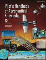 9781541059108-1541059107-Pilot's Handbook of Aeronautical Knowledge (FAA-H-8083-25B - 2016): [B/W edition]