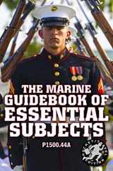 9781795745666-1795745665-The Marine Guidebook of Essential Subjects: Every Marine's Manual of Vital Skills, History, and Knowledge - Pocket / Travel Size, Complete & Unabridged (P1500.44A) (Carlile Military Library)