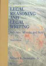 9781567066944-1567066941-Legal Reasoning and Legal Writing: Structure, Strategy, and Style