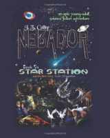 9781936253555-1936253550-NEBADOR Book Six: Star Station: (Large Print)