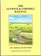 9781873513651-1873513658-The Alnwick and Cornhill Railway