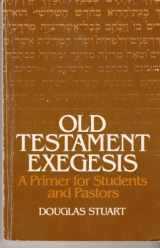 9780664243203-0664243207-Old Testament exegesis: A primer for students and pastors