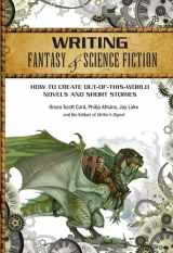 9781599631400-1599631407-Writing Fantasy & Science Fiction: How to Create Out-of-This-World Novels and Short Stories