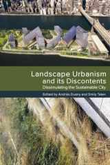 9780865717404-0865717400-Landscape Urbanism and its Discontents: Dissimulating the Sustainable City