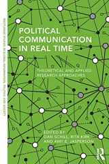 9781138949416-1138949418-Political Communication in Real Time (Routledge Studies in Global Information, Politics and Society)