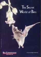 9780974237923-0974237922-The Secret World of Bats