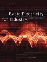 9780130354518-0130354511-Basic Electricity for Industry: Circuits and Machines Canadian Edition